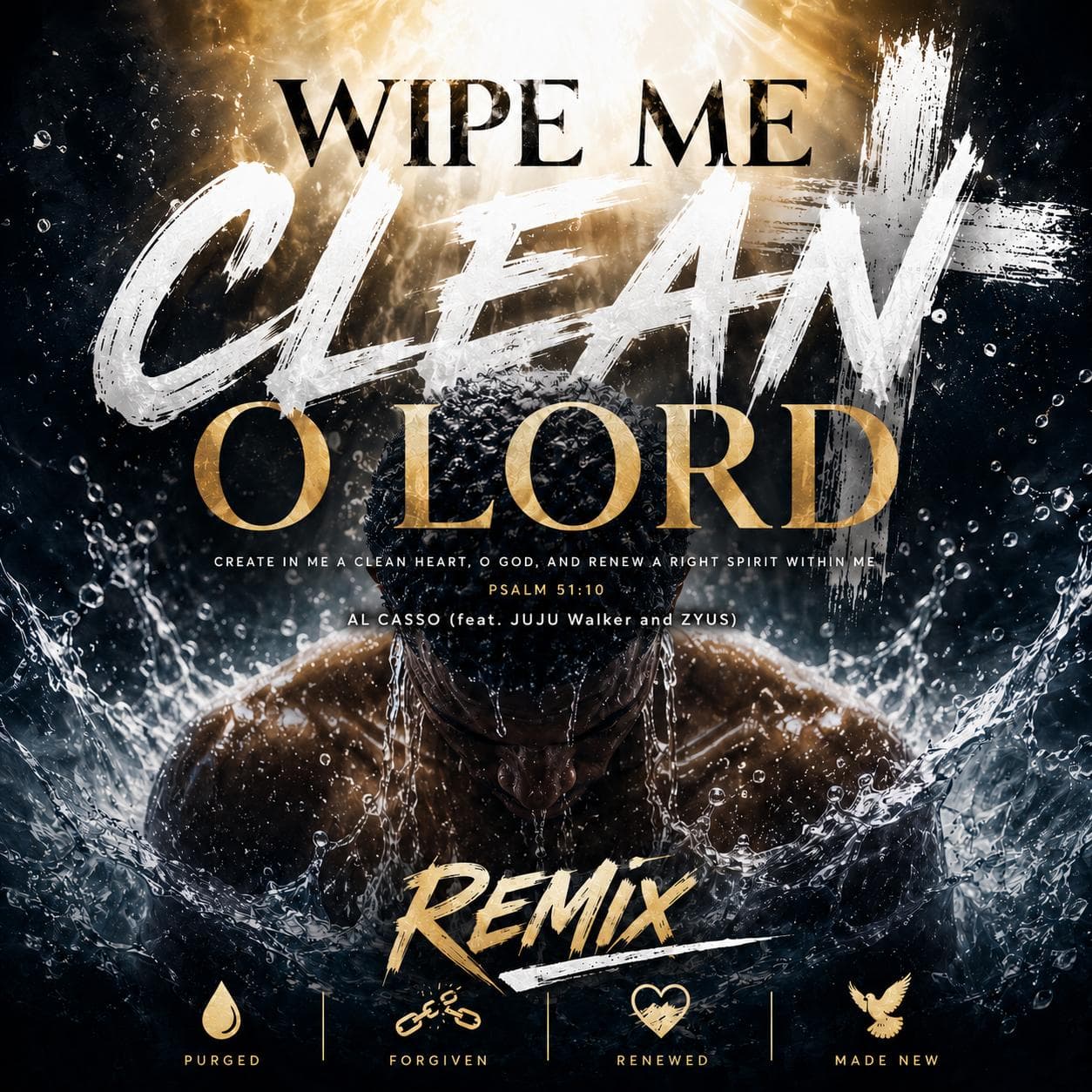Wipe me clean o Lord 