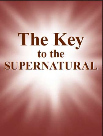 The KEY TO THE SUPERNATURAL